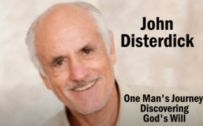 John Disterdick – One Man’s Journey of Discovering God’s Will